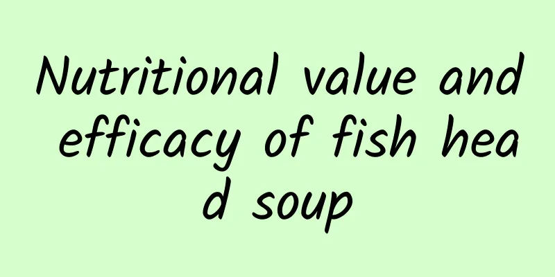 Nutritional value and efficacy of fish head soup