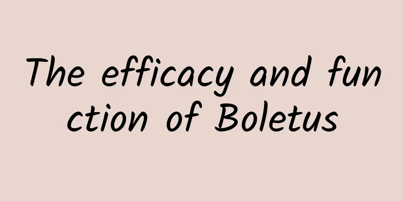 The efficacy and function of Boletus