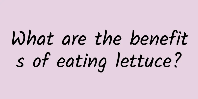 What are the benefits of eating lettuce?