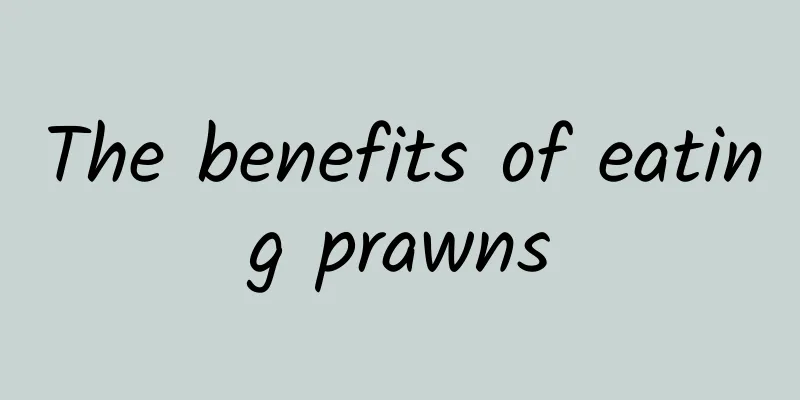 The benefits of eating prawns