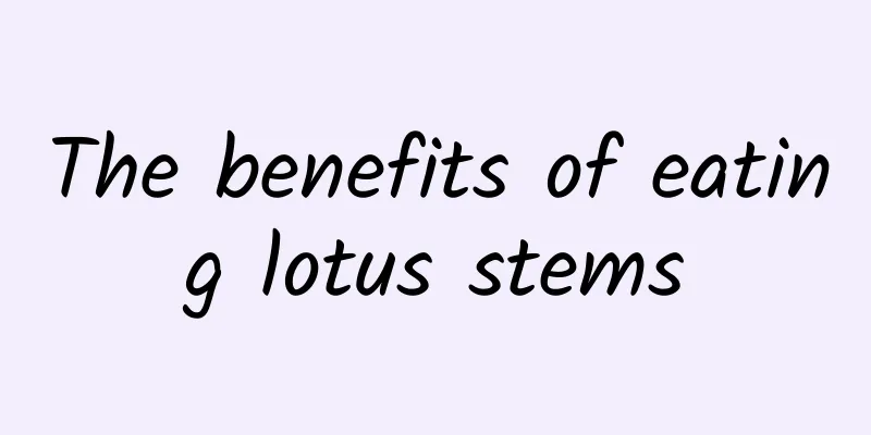 The benefits of eating lotus stems