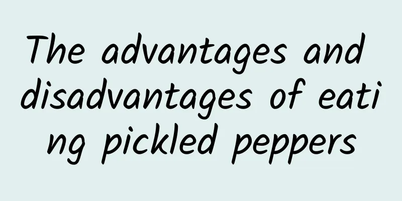 The advantages and disadvantages of eating pickled peppers