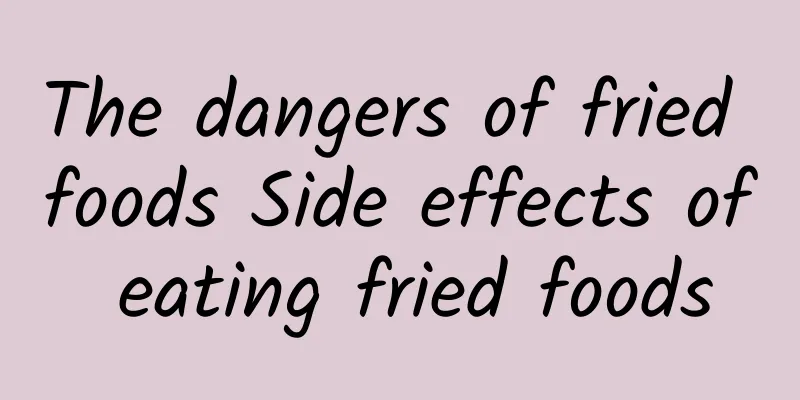 The dangers of fried foods Side effects of eating fried foods