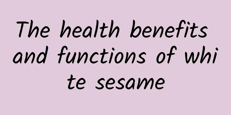 The health benefits and functions of white sesame