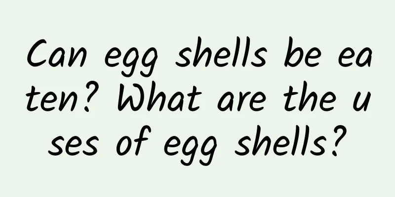 Can egg shells be eaten? What are the uses of egg shells?