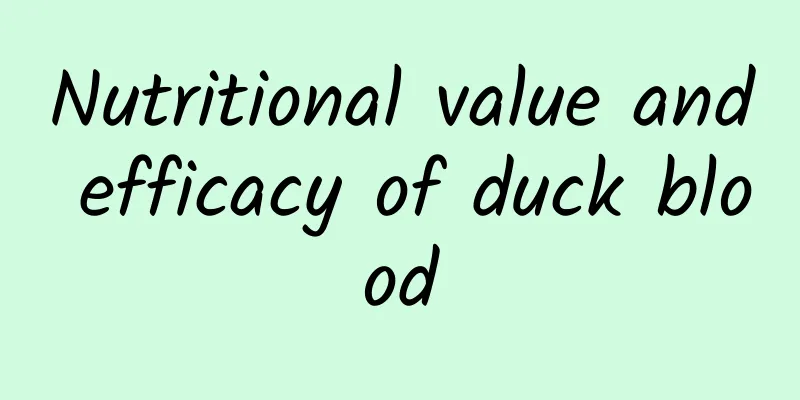 Nutritional value and efficacy of duck blood