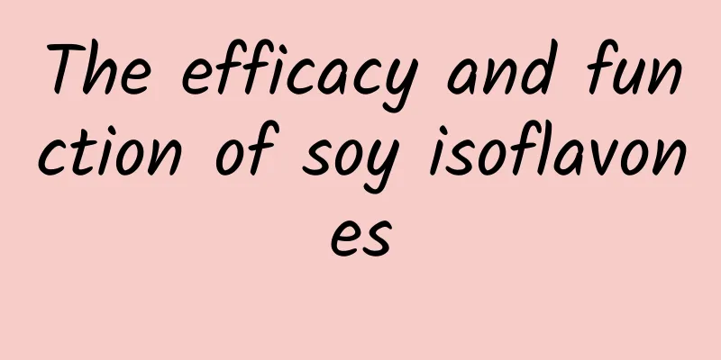 The efficacy and function of soy isoflavones