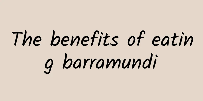 The benefits of eating barramundi