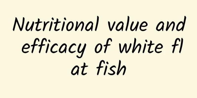 Nutritional value and efficacy of white flat fish