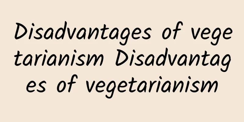 Disadvantages of vegetarianism Disadvantages of vegetarianism