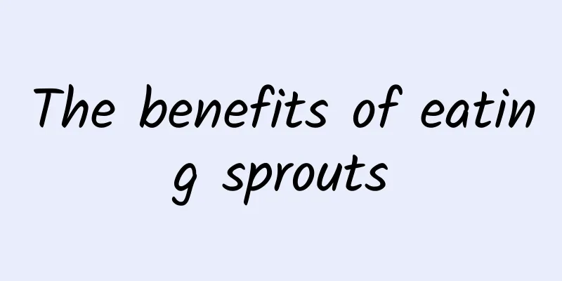 The benefits of eating sprouts