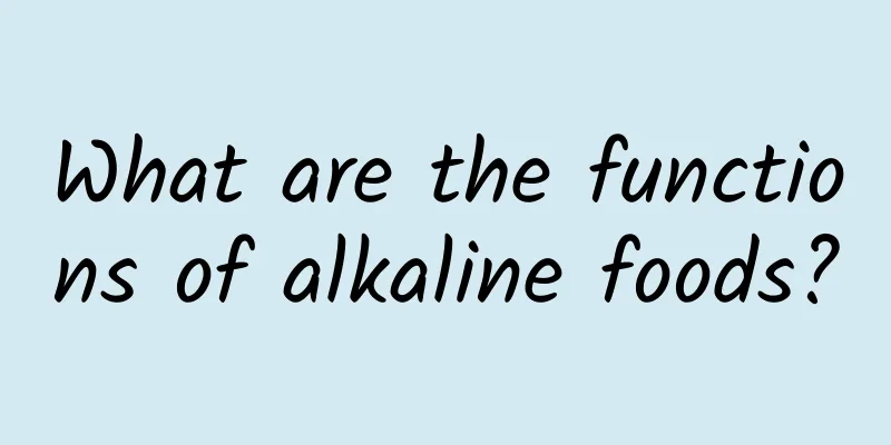 What are the functions of alkaline foods?