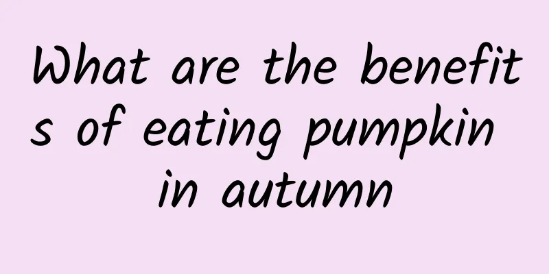 What are the benefits of eating pumpkin in autumn