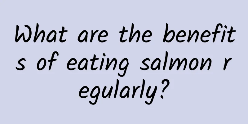 What are the benefits of eating salmon regularly?