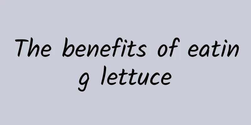 The benefits of eating lettuce