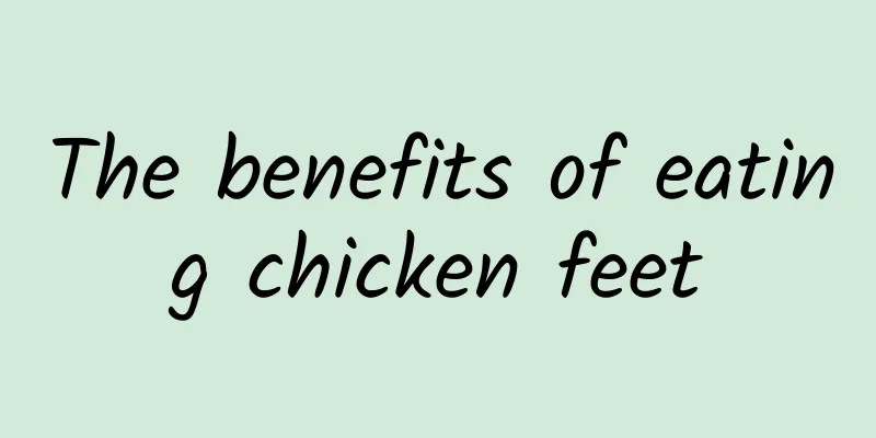 The benefits of eating chicken feet