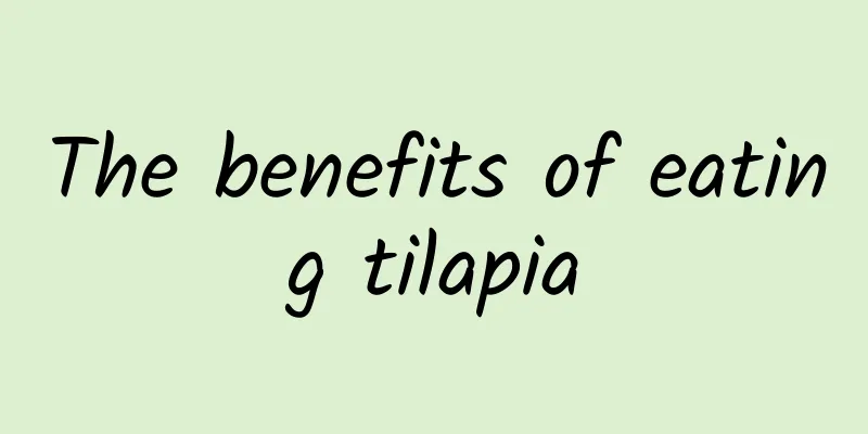 The benefits of eating tilapia