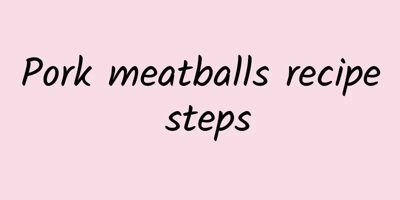 Pork meatballs recipe steps