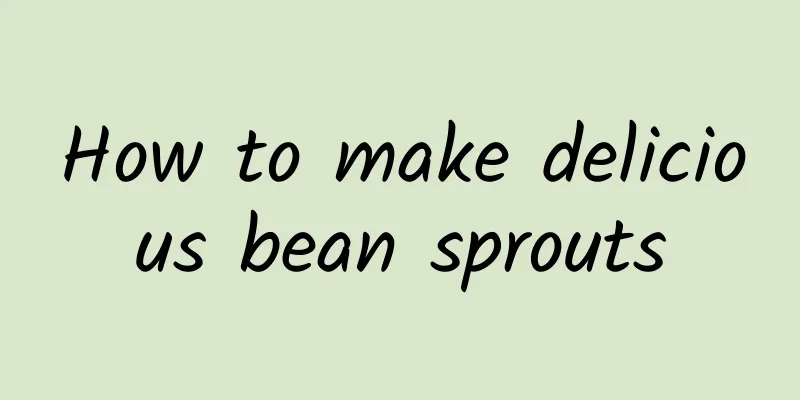 How to make delicious bean sprouts