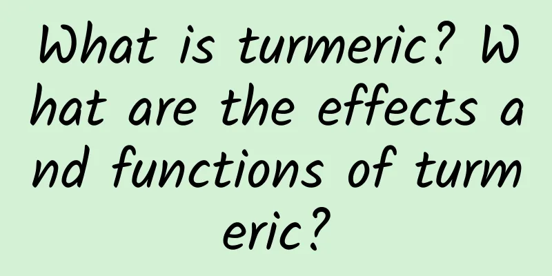 What is turmeric? What are the effects and functions of turmeric?