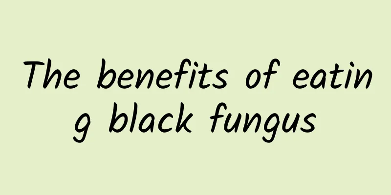 The benefits of eating black fungus