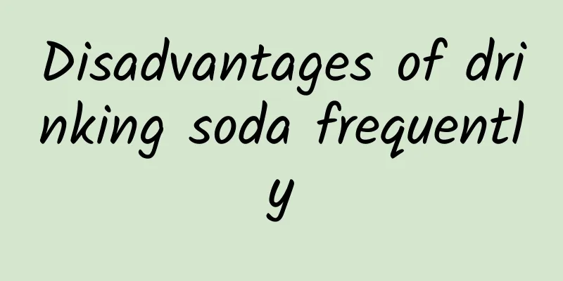 Disadvantages of drinking soda frequently