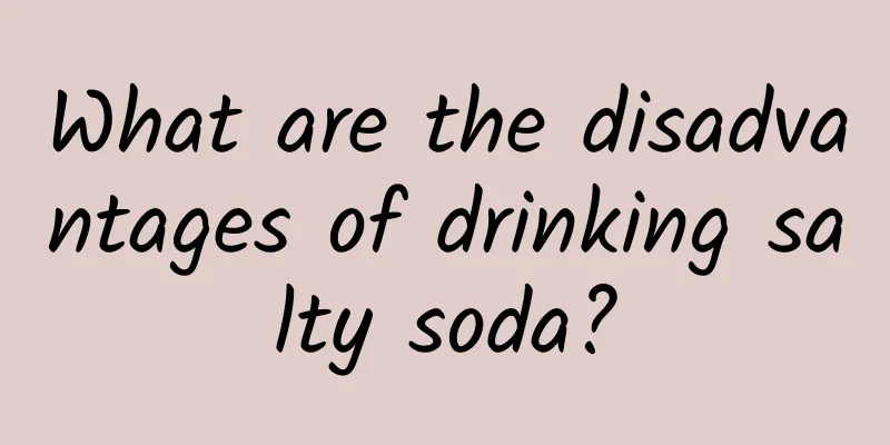 What are the disadvantages of drinking salty soda?