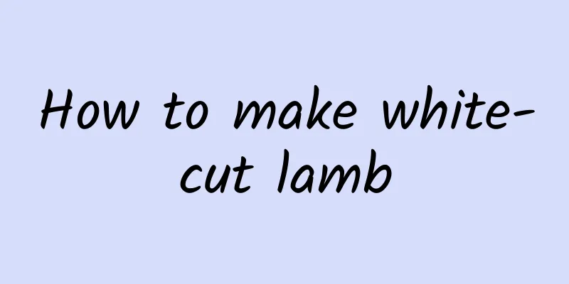 How to make white-cut lamb