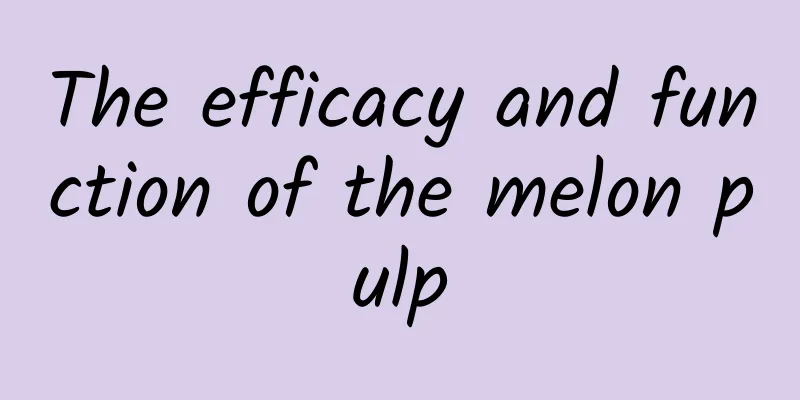 The efficacy and function of the melon pulp