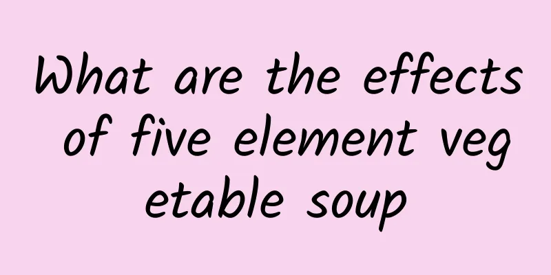 What are the effects of five element vegetable soup