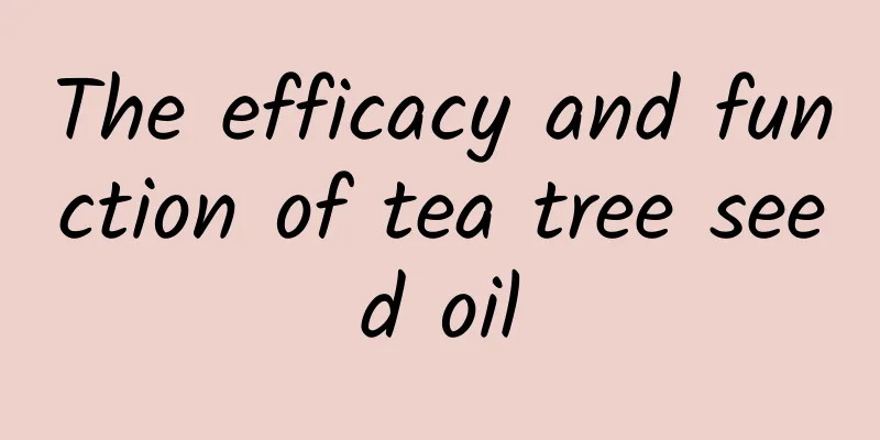 The efficacy and function of tea tree seed oil