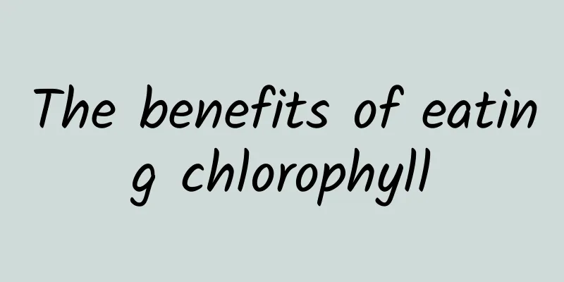 The benefits of eating chlorophyll