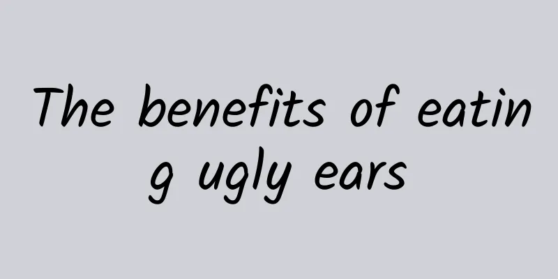 The benefits of eating ugly ears