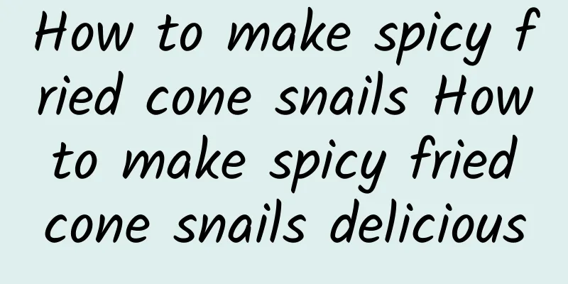 How to make spicy fried cone snails How to make spicy fried cone snails delicious