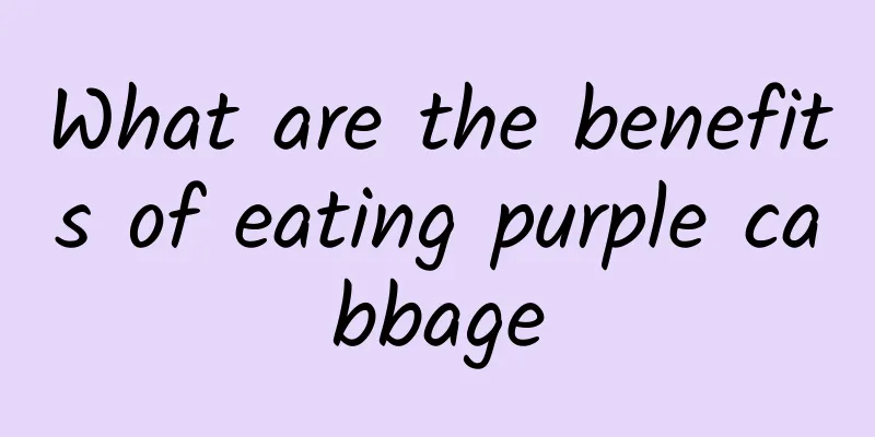 What are the benefits of eating purple cabbage