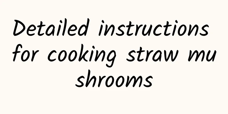 Detailed instructions for cooking straw mushrooms