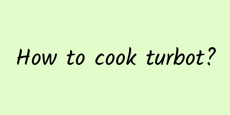 How to cook turbot?