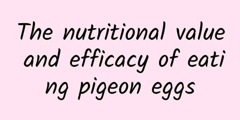 The nutritional value and efficacy of eating pigeon eggs