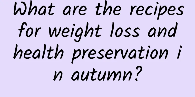 What are the recipes for weight loss and health preservation in autumn?