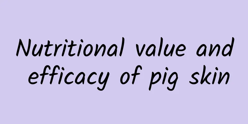 Nutritional value and efficacy of pig skin