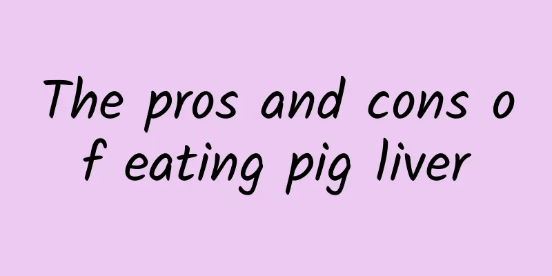 The pros and cons of eating pig liver