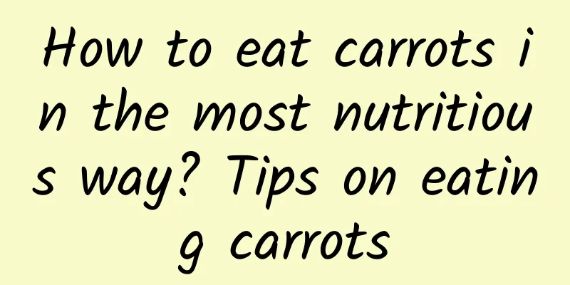 How to eat carrots in the most nutritious way? Tips on eating carrots