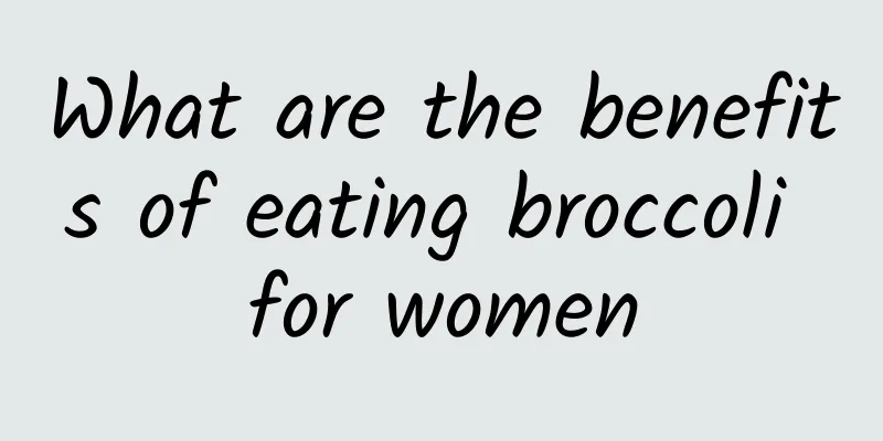 What are the benefits of eating broccoli for women