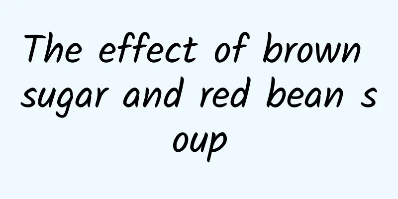 The effect of brown sugar and red bean soup