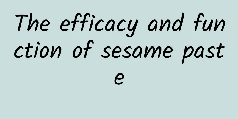 The efficacy and function of sesame paste