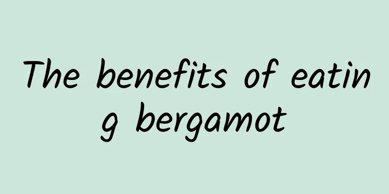 The benefits of eating bergamot