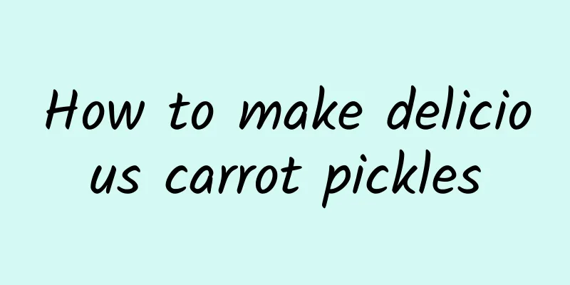 How to make delicious carrot pickles