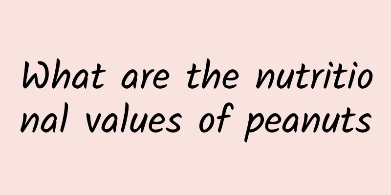 What are the nutritional values ​​of peanuts