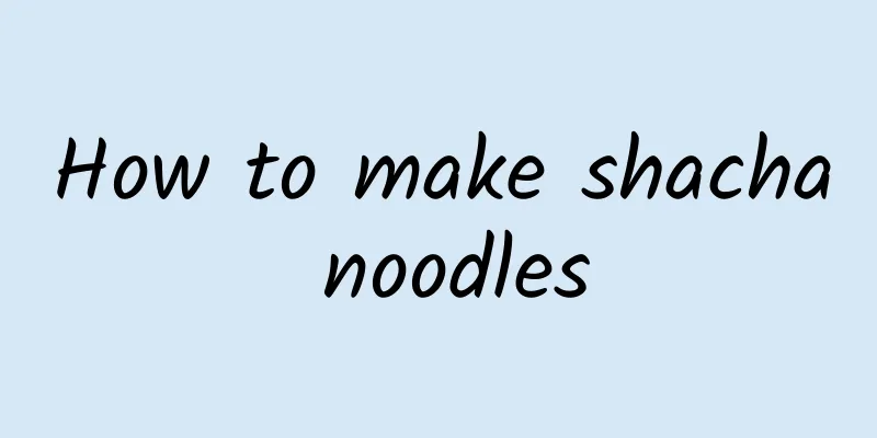 How to make shacha noodles