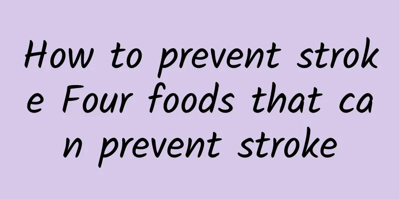 How to prevent stroke Four foods that can prevent stroke